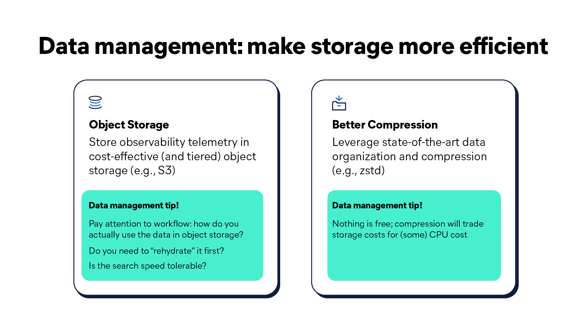 Data management: make storage more efficient